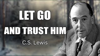 Trust in God’s Power to Turn Your Struggles Into Triumphs  CS Lewis 2024 [upl. by Airotcivairam237]