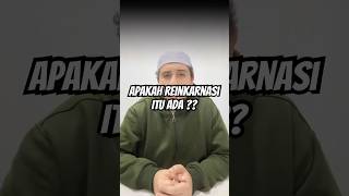 Apakah reinkarnasi itu beneran ada islam akhirat islamicshorts reminder [upl. by Bary314]