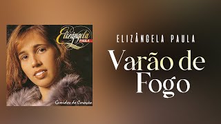 Elizângela Paula  Varão de Fogo 2001 [upl. by Sherm]