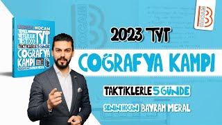 1 TYT Coğrafya Kampı 1 Gün  2023 Bayram MERAL [upl. by Hollander]