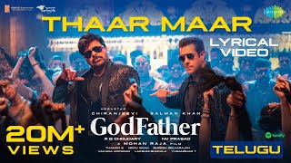 Thaar Maar Thakkar Maar  Lyric Video  God Father  Megastar Chiranjeevi  Salman Khan  Thaman S [upl. by Ardnued537]