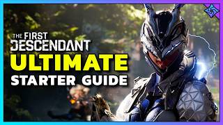 The First Descendant Ultimate Starter Guide EVERYTHING You Need To Know To Get Started [upl. by Wetzell642]