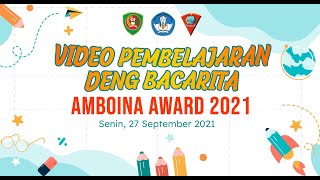 LIVE VIDEO PEMBELAJARAN DENG BACARITA AMBOINA AWARD 2021 [upl. by Eveleen213]