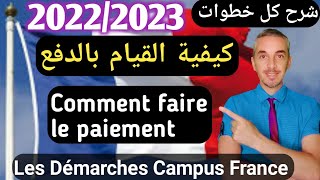 Comment faire le paiement Les Démarches Campus France 2022 [upl. by Strohben]