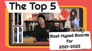 The Top 5 Most Hyped Snowboards for 20212022 [upl. by Jacquenetta833]