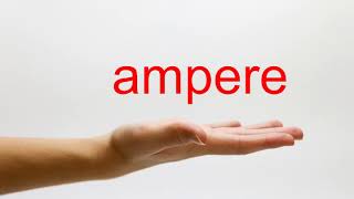 How to Pronounce ampere  American English [upl. by Cristine]