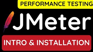 JMeter Performance Testing Tutorial 1  What is JMeter and how to install JMeter on Windows 10 [upl. by Yntrok]