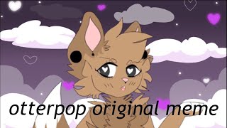 Otter Pop Original Meme GONE WRONG 81 GONE SEXUAL HEADPHONE USERS WILL DIE [upl. by Trovillion]