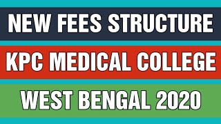 New Fees Structure of KPC MEDICAL COLLEGE  West Bengal  NEET UG 2020 [upl. by Edmead]