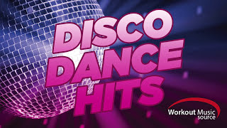 Workout Music Source  Disco Dance Hits 130 BPM [upl. by Ecahc]