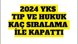 2024 YKS Tıp ve Hukuk Kaç Sıralama İle Kapattı [upl. by Innoj]