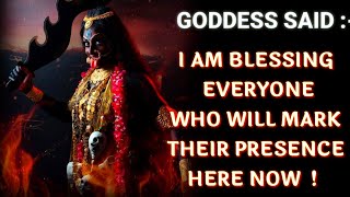 888🕉️🔯 quot KALI MAA quot🔱🕉 quot Goddess said i am blessing everyone who willquot🕉🔯 GodGives [upl. by Stulin692]