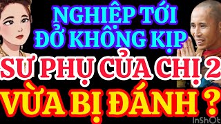 NGHIỆP TỚI ĐỞ KHÔNG KỊPSƯ PHỤ CỦA CHỊ 2 VỪA BỊ ĐÁNH [upl. by Duleba96]