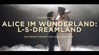 ALICE IM WUNDERLAND LSDREAMLAND  Oldenburgisches Staatstheater [upl. by Oilla]