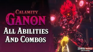 Calamity Ganon Character Guide Full Moveset w All Upgrades  Hyrule Warriors Age of Calamity [upl. by Yvette]