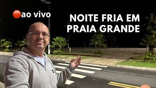 AO VIVO PRAIA GRANDE SEM CHUVA E FRIO [upl. by Emirak314]