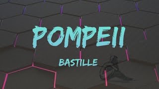 Pompeii  lyrics   Bastille [upl. by Zehc565]