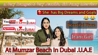 Interview with young iranian girl Dubaii Iove Dubai  Irani girl Zeenia Yasin Khan  UAE [upl. by Sedgewake]