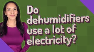 Do dehumidifiers use a lot of electricity [upl. by Nonregla652]