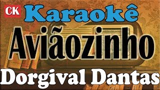 Dorgival Dantas Aviãozinho Karaokê [upl. by Winifield756]