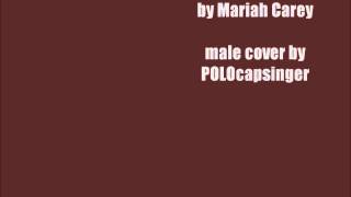 quotBreakdownquot by Mariah Carey full male cover [upl. by Richmond]