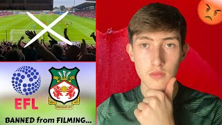 I’ve Been BANNED From Filming WREXHAM AFC Games… A Message To The EFL [upl. by Esinel]