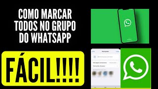 como marcar todos no grupo do whatsapp  como marcar todos os participantes do grupo no whatsapp [upl. by Alenas]