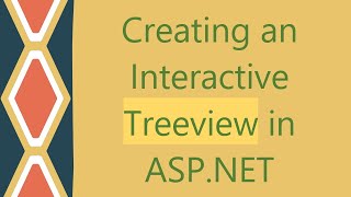 Creating an Interactive Treeview in ASPNET [upl. by Granger994]