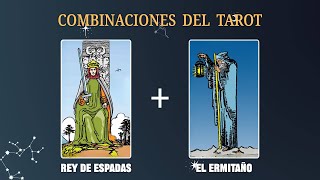 Rey de Espadas amp El Ermitaño 💡COMBINACIONES DEL TAROT Y SU SIGNIFICADO [upl. by Rodenhouse]