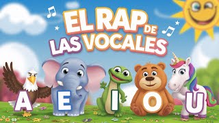 El RAP de las VOCALES🧢 Canción educativa para aprender las vocales bailar en familia niños mix [upl. by Aiekahs]