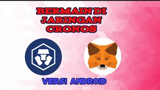 ADDING CRONOS NETWORK TO METAMASK ON ANDROID [upl. by Aseret]