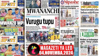 Magazeti ya leo041124LISU AWEKA MSIMAMO WAPINZANI KUUNGANAGAMONDI AKUBALI MUZIKI WA AZAM FCD [upl. by Columbyne]