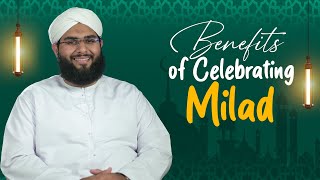 Benefits of Celebrating Milad  Addul Mustafa Attari Madani  Madani Channel English [upl. by Anaehr]