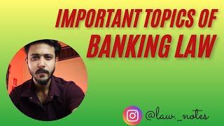 Important topics of Banking law II Banking law [upl. by Ilah]