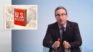 US History Last Week Tonight with John Oliver HBO [upl. by Emyle]