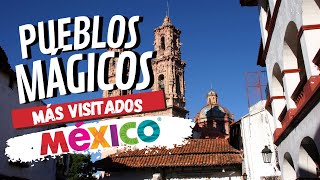 TOP 10 PUEBLOS MÁGICOS Más Visitados en México mexico pueblosmágicos visitaméxico [upl. by Yrek]