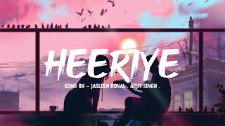 Heeriye Song Lyrics  Song Lyrics  royaljasleen UmeshDholeofficial  Hindi Songs  Trending [upl. by Nivlen]