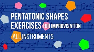 Pentatonic Exercises for Improvisation All Instruments [upl. by Eelram955]