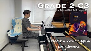 Grade 2 C3  Kristina Arakelyan  Daydream  ABRSM Piano Exam 20232024  Stephen Fung 🎹 [upl. by Anot]