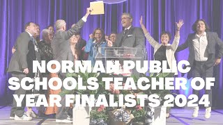 2024 Norman Public Schools Teacher of Year Finalists [upl. by Constanta559]