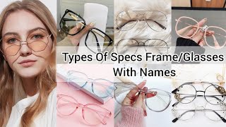 Types of specs frame with namesTypes of glasses for eyes with namesSpectacles for girls with names [upl. by Leiser]