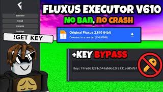 NEW FLUXUS EXECUTOR KEY BYPASSER🔥 Roblox Executor Fluxus Latest Version V610 [upl. by Dugald]