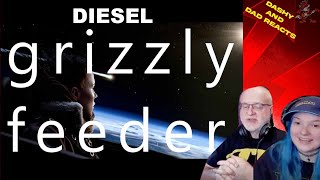 DadampDaughter FIRST REACTION TO Grizzly Feeder  Diesel [upl. by Enileqcaj269]