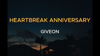 GIVEON  HEARTBREAK ANNIVERSARY LYRICS [upl. by Tnilf574]