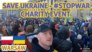 🇵🇱 Save Ukraine – StopWar Charity Event  WARSAW 🇵🇱🤝🏻🇺🇦 [upl. by Goren665]