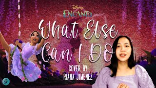 WHAT ELSE CAN I DO From Encanto cover by Riana amp Janelle Jimenez 34 [upl. by Eelatsyrc374]