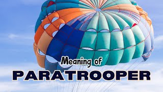 What is the meaning of Paratrooper [upl. by Eustasius]