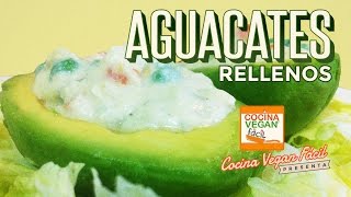 Aguacates rellenos  Cocina Vegan Fácil Reeditado [upl. by Adnilahs]