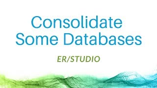 Consolidating Databases with ERStudio Data Architect  IDERA [upl. by Anatniuq]