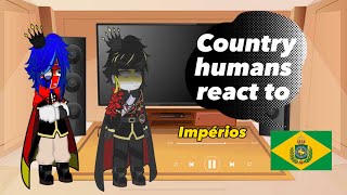 Countryhumans react to 1 impérios oipedrodaher No ships [upl. by Adelia]